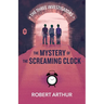 The Mystery of the Screaming Clock