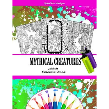 Mythical Creatures Fantasy Adult Coloring Book: Dragons, Fairies and other Fantasy Line Art Creatures