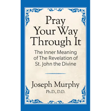 Pray Your Way Through It