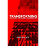 Transforming: The Power of Leading From Identity