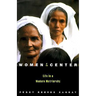 Women at the Center: Life in a Modern Matriarchy