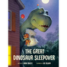 The Great Dinosaur Sleepover