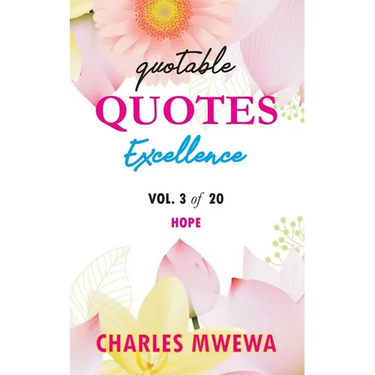 Quotable Quotes Excellence: Vol. 3 of 20 Hope