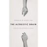 Altruistic Brain: How We Are Naturally Good