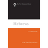 Hebrews: A Commentary