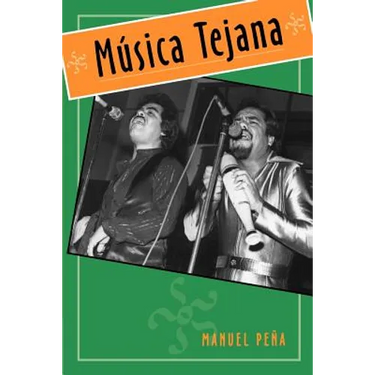 Música Tejana: The Cultural Economy of Artistic Transformation