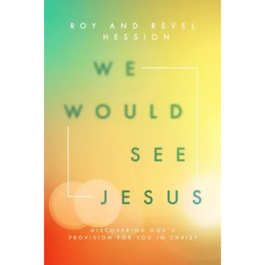 We Would See Jesus