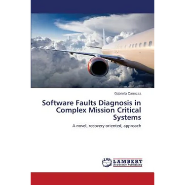 Software Faults Diagnosis in Complex Mission Critical Systems