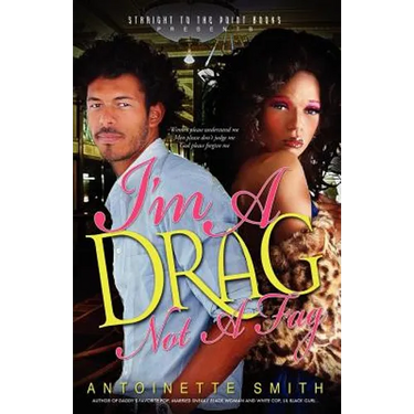 I'm a Drag, Not a Fag