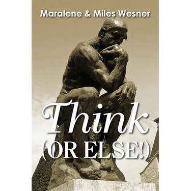 Think (Or Else!)