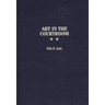 Art in the Courtroom
