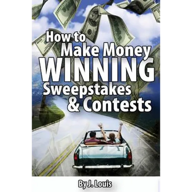 How to Make Money Winning Sweepstakes and Contests