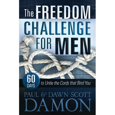The Freedom Challenge For Men: 60 Days to Untie the Cords that Bind You