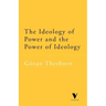 The Ideology of Power and the Power of Ideology