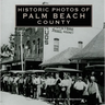 Historic Photos of Palm Beach County