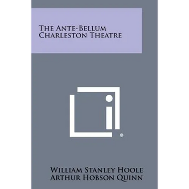 The Ante-Bellum Charleston Theatre