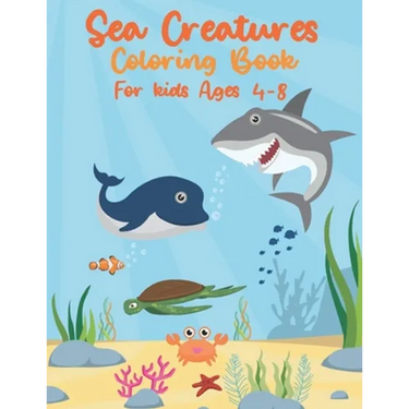 Sea Creatures Coloring Book For Kids Ages 4-8: Sea Life With Ocean Animals - Seahorses, Dolphins, Sharks, Rays & Deep Sea Creatures - Gift for Childre