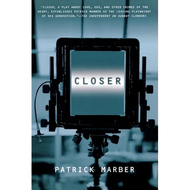 Closer: A Play