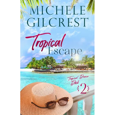 Tropical Escape (Tropical Breeze Book 2)