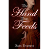 The Hand That Feeds