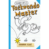 Diary of a Taekwondo Master