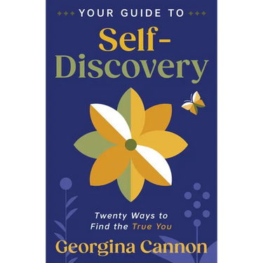 Your Guide to Self-Discovery: Twenty Ways to Find the True You