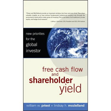 Free Cash Flow and Shareholder Yield: New Priorities for the Global Investor