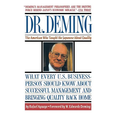 Dr. Deming: The American Who Taught the Japanese about Quality the American Who Taught the Japanese about Quality