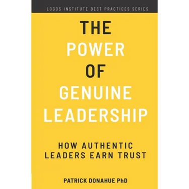 The Power of Genuine Leadership: How Authentic Leaders Earn Trust