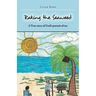 Raking the Seaweed: A True Story of God's Pursuit of Me