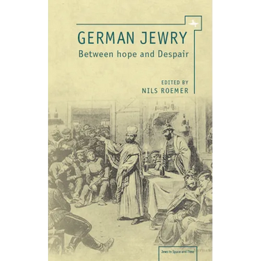 German Jewry: Between Hope and Despair