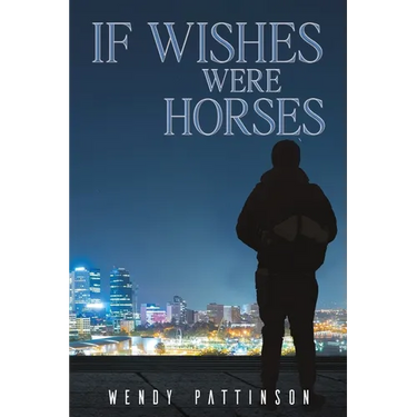 If Wishes Were Horses