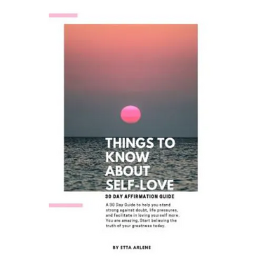 Things To Know About Self-Love: 30 Day Affirmation Guide