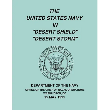 The United States Navy in "Desert Shield" and "Desert Storm"