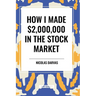 How I Made $2,000,000 in the Stock Market