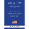 Public Information, Freedom of Information Act and Privacy Act Regulations (US Department of Commerce Regulation) (DOC) (2018 Edition)