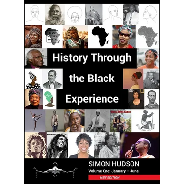History Through the Black Experience Volume 1: Volume 1