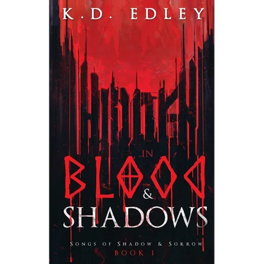 Hidden in Blood & Shadows: Songs of Shadow & Sorrow Book 1
