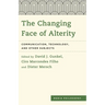 Changing Face of Alterity: Communication, Technology, and Other Subjects