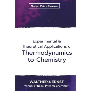 Experimental & Theoretical Applications of Thermodynamics to Chemistry