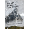 The Ice Beneath the Earth