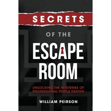 Secrets of the Escape Room: Unlocking the Mysteries of Professional Puzzle Design