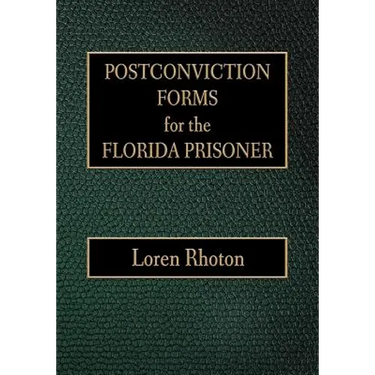 Postconviction Forms for the Florida Prisoner