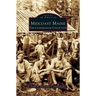 Midcoast Maine: The Cunningham Collection
