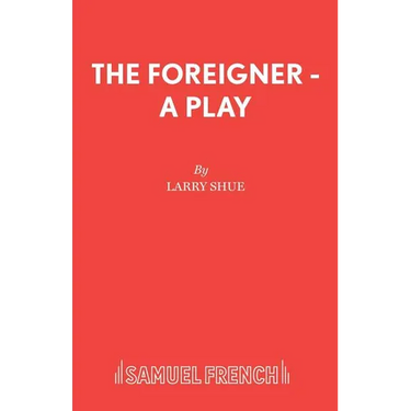 The Foreigner - A Play