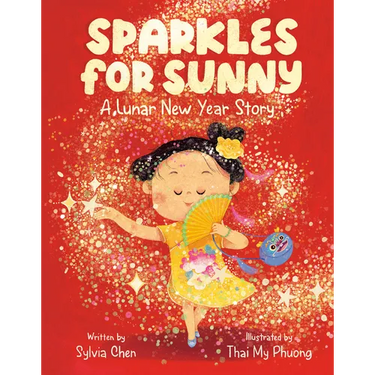 Sparkles for Sunny: A Lunar New Year Story