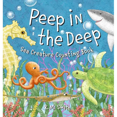 Peep in the Deep: Sea Creature Counting Book