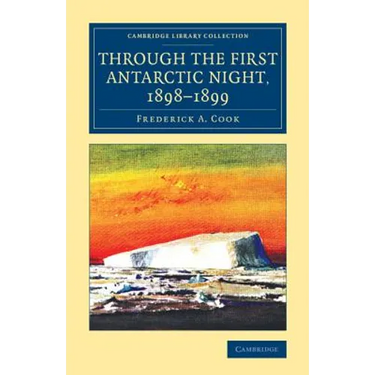 Through the First Antarctic Night, 1898-1899