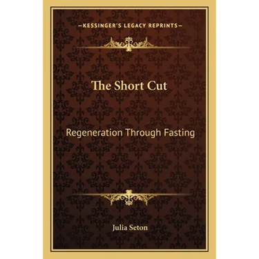 The Short Cut: Regeneration Through Fasting