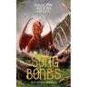 The Song of Bones: Dragon Riders of Osnen Book 11